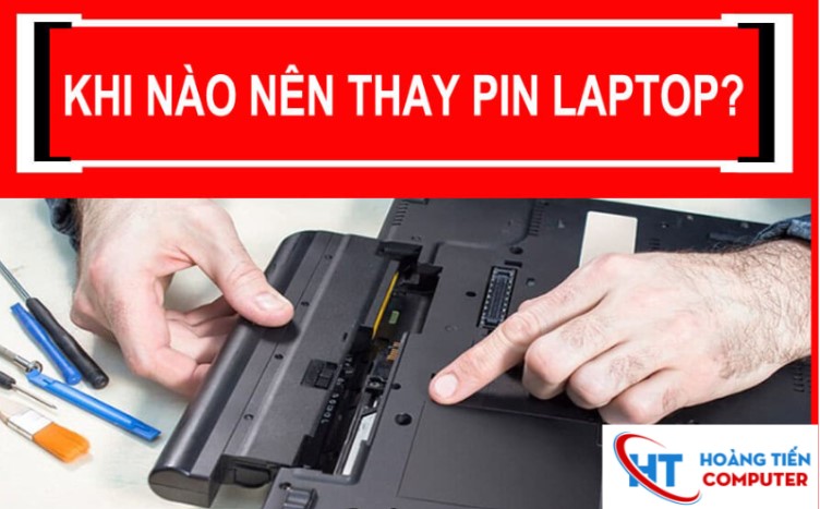 Khi n&agrave;o cần thay pin laptop?