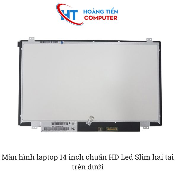 Thông số kỹ thuật màn hình laptop dell 14 inch chuẩn HD Led Slim